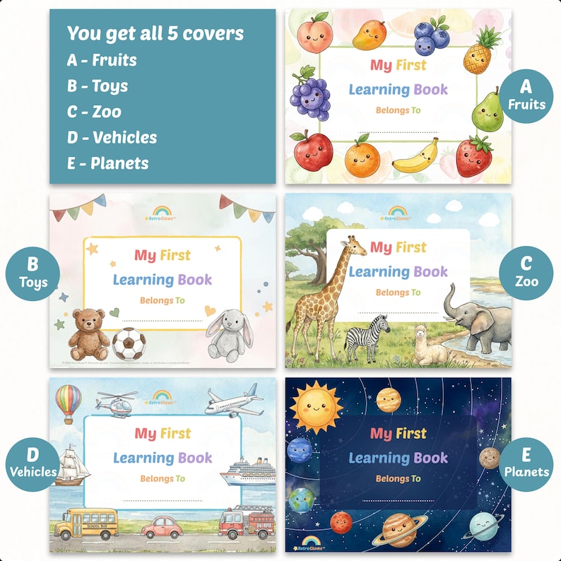 May include: A set of five educational book covers titled My First Learning Book. The themes include fruits, toys, zoo animals, vehicles, and planets, each featuring colorful illustrations and a space for a name to be written on the front cover.