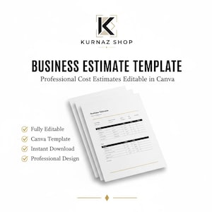 May include: A digital business estimate template featuring the text KURNAZ SHOP, BUSINESS ESTIMATE TEMPLATE, and Professional Cost Estimates Editable in Canva. The document includes a table layout with columns for description, quantity, and price.