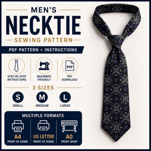 May include: A necktie sewing pattern featuring text that reads MEN'S NECK TIE SEWING PATTERN, PDF PATTERN + INSTRUCTIONS, 3 SIZES, S M L, MULTIPLE FORMATS, A4, US LETTER, A0, and a dark blue necktie with a repeating light gray Celtic knot pattern.