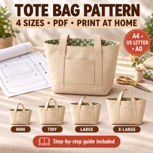 May include: A digital sewing pattern for a tote bag in four sizes: mini, tiny, large, and x-large. The image displays a beige canvas tote bag with a green floral interior lining, a front pocket, and two handles. Includes A4, US Letter, and A0 print formats.