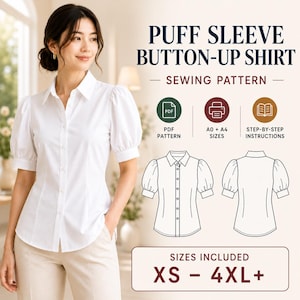 May include: A white button-up shirt with puff sleeves and a collar. The image includes text: PUFF SLEEVE BUTTON-UP SHIRT SEWING PATTERN, PDF PATTERN, A0 + A4 SIZES, STEP-BY-STEP INSTRUCTIONS, and SIZES INCLUDED XS - 4XL+. It shows front and back line drawings.