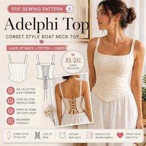 May include: A PDF sewing pattern for the Adelphi Top, a corset-style boat neck top. The pattern includes sizes XS-3XL, features a lace-up back, and is designed for woven fabrics. Includes A4, US letter, and A0 formats with step-by-step instructions.