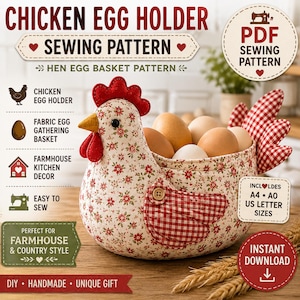 May include: A fabric chicken egg holder sewing pattern featuring a cream-colored body with a small red floral print, a red comb and wattle, and a red and white gingham wing. The basket contains several brown and white eggs.