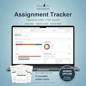 May include: A laptop screen displaying an Assignment Tracker dashboard with charts, status rings, and priority bars. Text includes PlanneratCo FOR STUDENTS, Assignment Tracker, Interactive HTML + PDF planner, DEADLINES, WEEKLY LOAD, FOCUS TIMER, and HTML TRACKER WORKS OFFLINE.