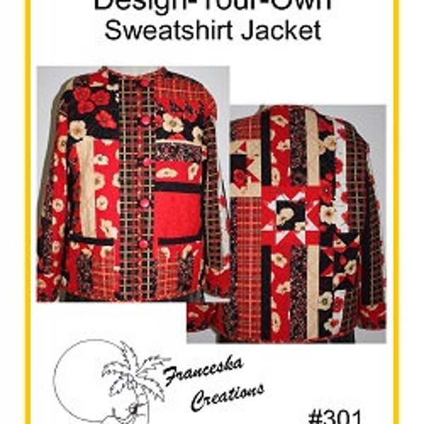 Design Your Own Sweatshirt Jacket pattern