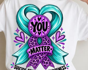 You Matter PNG, Mental Health Awareness Design, Suicide Prevention Support, Semicolon Graphic, Teal Purple Awareness Shirt, Digital Download