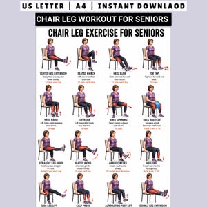 May include: A digital chart titled CHAIR LEG EXERCISE FOR SENIORS featuring sixteen illustrations of a person performing seated leg exercises on a chair. Each exercise includes a title, descriptive instructions, and repetition counts.