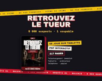 Trouvez le coupable • Le coupable n'est pas celui qu'on croit • Jeu d'enquête PDF • 5 000 suspects à éliminer • Escape game maison