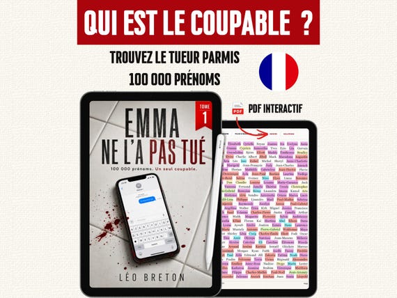 Emma ne l'a PAS tué • 100 000 Prénoms • PDF Interactif • 3 Difficultés • Trouvez le coupable • Trouvez le meurtrier • Eliminez les suspects