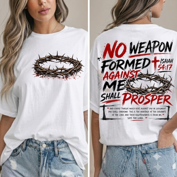 No Weapon Formed Against Me PNG, Isaiah 54:17, Crown of Thorns, Christian Streetwear, Front Back Shirt Design, 2 PNG Files