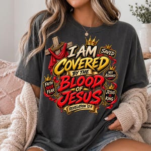 I Am Covered by the Blood of Jesus Christ PNG, Christian Bible Verse Shirt, Faith Streetwear Graphic, Religious Digital Download