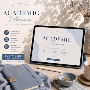 May include: A digital academic planner displayed on a tablet screen with the text ACADEMIC PLANNER, UNDATED DIGITAL STUDY PLANNER, SEMESTER OVERVIEW, ASSIGNMENT TRACKER, and STUDY SCHEDULE. A dusty blue physical notebook, stylus, and gold binder clips are present.