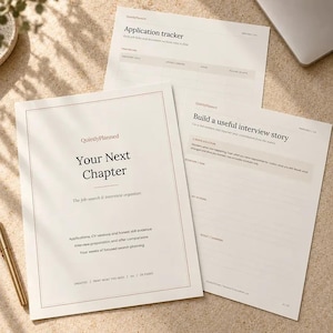 May include: A set of off-white printed job search and interview organizer pages. The cover sheet reads Your Next Chapter, while other sheets include an Application tracker and a Build a useful interview story template with blank lines for notes.