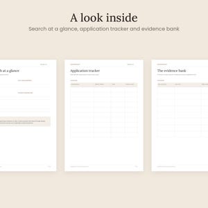 May include: Three white digital planner pages titled A look inside, Search at a glance, application tracker and evidence bank. The forms include fields for job search details, application tracking tables, and evidence bank columns.