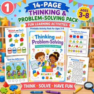May include: A 14-page thinking and problem-solving activity pack for ages 3-8, featuring colorful worksheets with matching, sorting, pattern completion, spot the differences, and maze games, displayed with a central cover illustration.