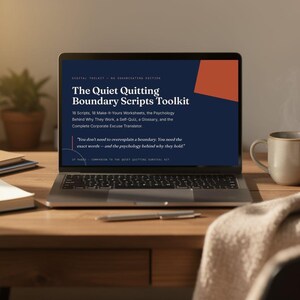 May include: A laptop screen displaying a digital toolkit titled The Quiet Quitting Boundary Scripts Toolkit. The dark blue interface features white text, an orange accent shape, and a quote about boundaries, with 27 pages listed as a companion.