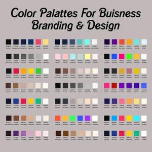 May include: A color palette reference chart titled Color Palettes For Buisness Branding & Design. It features multiple rows of small square color swatches, each labeled with its specific hexadecimal code and a descriptive color name in English.