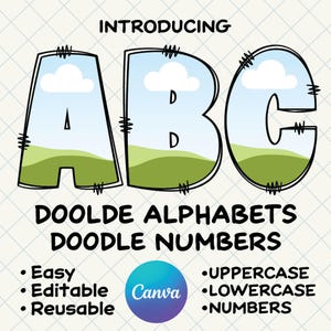 May include: The letters A, B, and C are displayed in a black doodle-style font with a landscape fill of blue sky, white clouds, and green hills. Text reads: INTRODUCING DOOLDE ALPHABETS DOODLE NUMBERS, Easy, Editable, Reusable, UPPERCASE, LOWERCASE, NUMBERS.