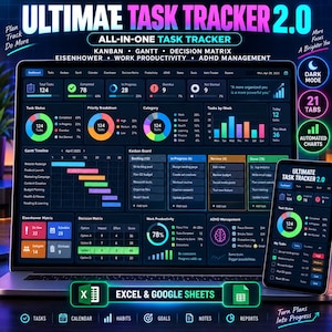 May include: A digital task tracker dashboard displayed on a laptop and smartphone screen, featuring colorful charts, a Kanban board, Gantt timeline, Eisenhower matrix, and decision matrix. The interface includes text labels like Ultimate Task Tracker 2.0, Excel & Google Sheets, and various productivity metrics in a dark mode theme.