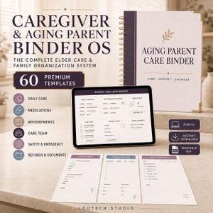 Könnte beinhalten: Ein Caregiver & Aging Parent Binder OS Organisationssystem mit einem spiralgebundenen Ordner, einem Tablet mit einem Pflege-Dashboard für Eltern und drei gedruckten Vorlagen für Pflegeprofile, Medikamentenlisten und Tagesprotokolle.