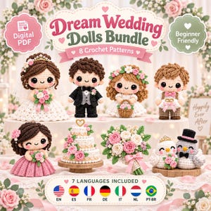 May include: A digital PDF crochet pattern bundle titled Dream Wedding Dolls Bundle featuring eight patterns. The image displays various crocheted figures including brides, grooms, a tiered cake, a floral bouquet, and two birds with wedding accessories.