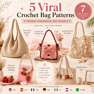 May include: A digital crochet pattern ebook titled 5 Viral Crochet Bag Patterns featuring five designs: an oversized slouchy tote, a coquette bow shoulder bag, a seashell and pearl beach bag, a cherry and strawberry mini bag, and an animal charm tote.