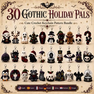 May include: A collection of 30 crochet keychain patterns titled 30 Gothic Holiday Pals. The image displays various small, handcrafted figures including vampires, skeletons, ghosts, snowmen, bats, and holiday-themed items like wreaths and ornaments.
