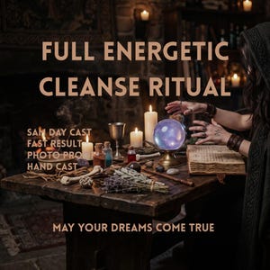 May include: A wooden table holds a glowing purple crystal ball on a gold stand, an open book, white candles, small glass bottles, dried herbs, and a bone. Text reads: FULL ENERGETIC CLEANSE RITUAL, SAME DAY CAST, FAST RESULT, PHOTO PROOF, HAND CAST, MAY YOUR DREAMS COME TRUE.