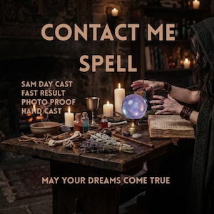 Op de afbeelding: Een houten tafel met een gloeiende paarse kristallen bol, een open boek, brandende kaarsen, een metalen kelk, kleine glazen flesjes, gedroogde kruiden en botten. De tekst luidt: CONTACT ME SPELL, SAM DAY CAST, FAST RESULT, PHOTO PROOF, HAND CAST, MAY YOUR DREAMS COME TRUE.