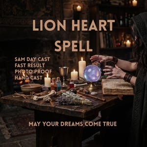 May include: A wooden table holds a glowing purple crystal ball, white candles, a metal goblet, small glass bottles, dried herbs, and an open book. Text reads: LION HEART SPELL, SAM DAY CAST, FAST RESULT, PHOTO PROOF, HAND CAST, MAY YOUR DREAMS COME TRUE.