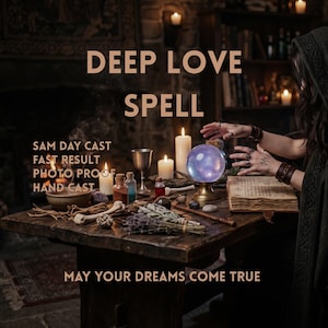 May include: A wooden table holds a glowing purple crystal ball on a gold stand, an open book, several lit candles, a metal goblet, small glass bottles, dried herbs, and bones. Text reads: DEEP LOVE SPELL, SAM DAY CAST, FAST RESULT, PHOTO PROOF, HAND CAST, MAY YOUR DREAMS COME TRUE.