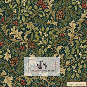 May include: A digital pattern featuring a dark green background with intricate botanical illustrations of pine cones, red berries, white berries, and swirling light green and tan foliage. The text reads Timeless Pattern House, 13"x13" 1 Jpeg 300 DPI.