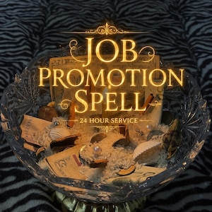 May include: A clear crystal bowl filled with white rice, assorted United States paper currency, metallic coins, small white pearls, and cinnamon sticks. The text JOB PROMOTION SPELL 24 HOUR SERVICE is overlaid in gold lettering across the centre of the bowl.