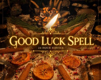 Good Luck Ritual, Abundance Energy, Spiritual Cleansing, Manifestation (24 Hour Service)