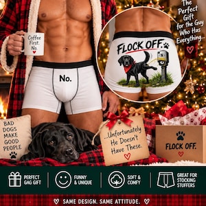 May include: White boxer briefs with a black waistband and the text No. A circular inset shows the back of the briefs featuring a black Labrador wearing a red bandana, urinating on a camera, with the text Flock Off and a paw print icon.