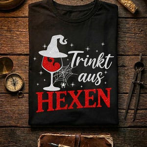 Trinkt Aus Hexen Shirt, Camiseta Halloween Wein Damen, Lustiges Hexen Kostuem