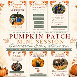 May include: A set of six digital Instagram story templates for pumpkin patch mini sessions, featuring autumn leaf illustrations, cream backgrounds, and placeholders for photography business names, dates, and client booking details.