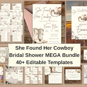 May include: A collection of editable bridal shower templates featuring a western theme with cowboy hats and boots. The set includes invitations, welcome signs, games, table cards, and labels with the text She Found Her Cowboy Bridal Shower MEGA Bundle 40+ Editable Templates.