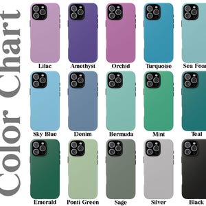 May include: A color chart displaying fifteen smartphone cases in various solid colors including lilac, amethyst, orchid, turquoise, sea foam, sky blue, denim, bermuda, mint, teal, emerald, ponti green, sage, silver, and black, each with a black camera lens.