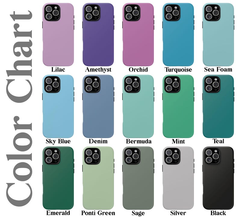 May include: A color chart displaying fifteen smartphone cases in various solid colors including lilac, amethyst, orchid, turquoise, sea foam, sky blue, denim, bermuda, mint, teal, emerald, ponti green, sage, silver, and black, each with a black camera lens.