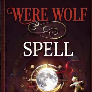 Può includere: Un poster rettangolare scuro con il testo rosso WERE WOLF e il testo bianco SPELL. Sotto il testo c'è una luna piena luminosa centrata su una bussola, circondata da piccoli dadi, impronte di zampe e una piccola bambola avvolta da spago.