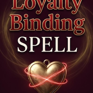 Loyalty Binding Spell - Make Him See No Other Woman Fidelity Ritual for Faithfulness Eyes Only on Me (No AI)