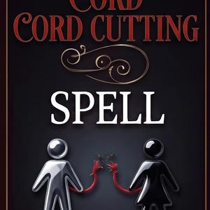 Peut inclure: Une affiche rectangulaire noire avec le texte rouge et blanc CORD CORD CUTTING SPELL. Sous le texte, une figurine métallique argentée et une figurine métallique noire sont reliées par un cordon rouge effiloché qui se rompt au centre.