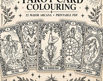 May include: A black and white printable PDF featuring the text TAROT CARD COLOURING 22 MAJOR ARCANA. The design displays five tarot cards titled The Fool, The Devil, The Hanged Man, Wheel of Fortune, and The World, framed by decorative floral borders.