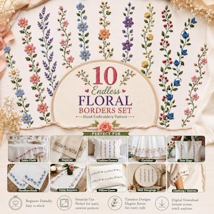 Pode incluir: Um conjunto de padrões de bordado digital intitulado 10 Endless Floral Borders Set apresentando dez designs de vinhas florais verticais com flores e folhas de várias cores, exibido com exemplos de aplicações em roupas de cama e bolsas.