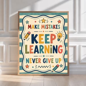 Growth Mindset Classroom Poster, Make Mistakes Keep Learning Wall Art