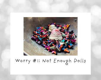 Worry #1 Not Enough Dolls Funny Worries Card Comfort Notecard