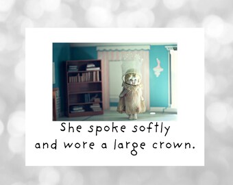 She Spoke Softly And Wore A Large Crown Funny Notecard Adventures Claudia Doll Card