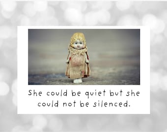 She Could Be Quiet But She Could Not Be Silenced Speaking Up Bravery Magnet
