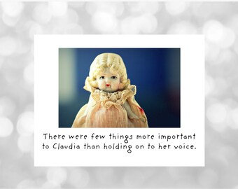 There Were Few Things More Important To Claudia Than Holding Onto Her Voice Card Notecard